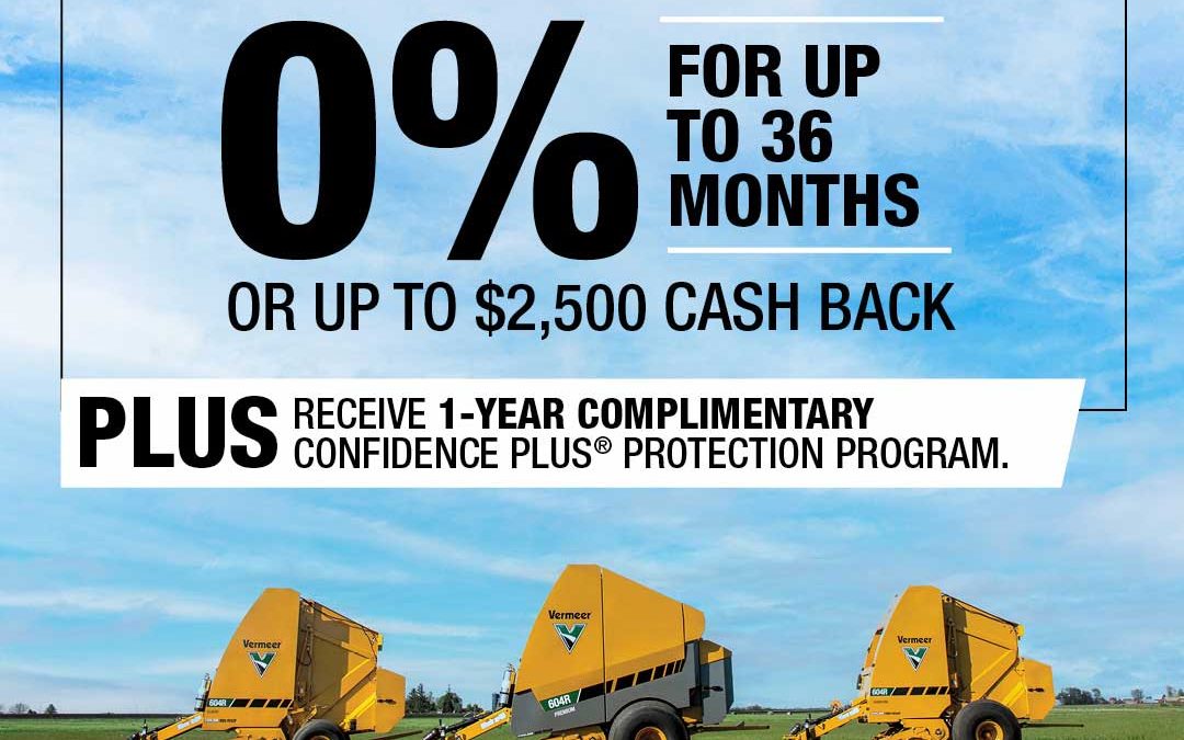 604 R-series balers: 0% Financing up to 36 months OR up to $2,500 cash back.